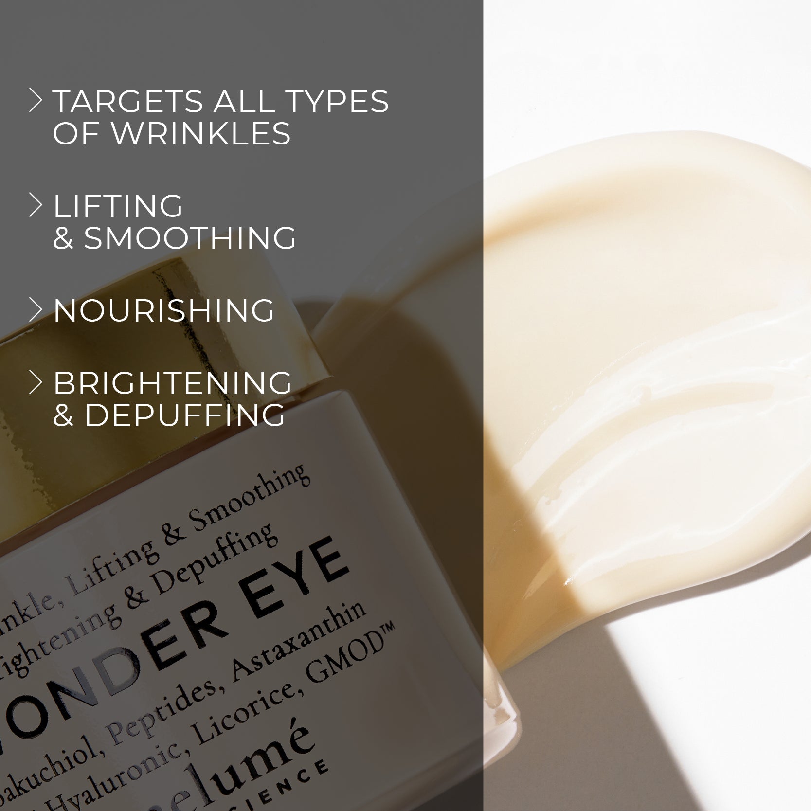 image mood Melume Skinscience's wonder eye and texture next to it and benefits bullet points such as target all types of wrinkles, lifting and smoothing, nourishing, brightening and depuffing